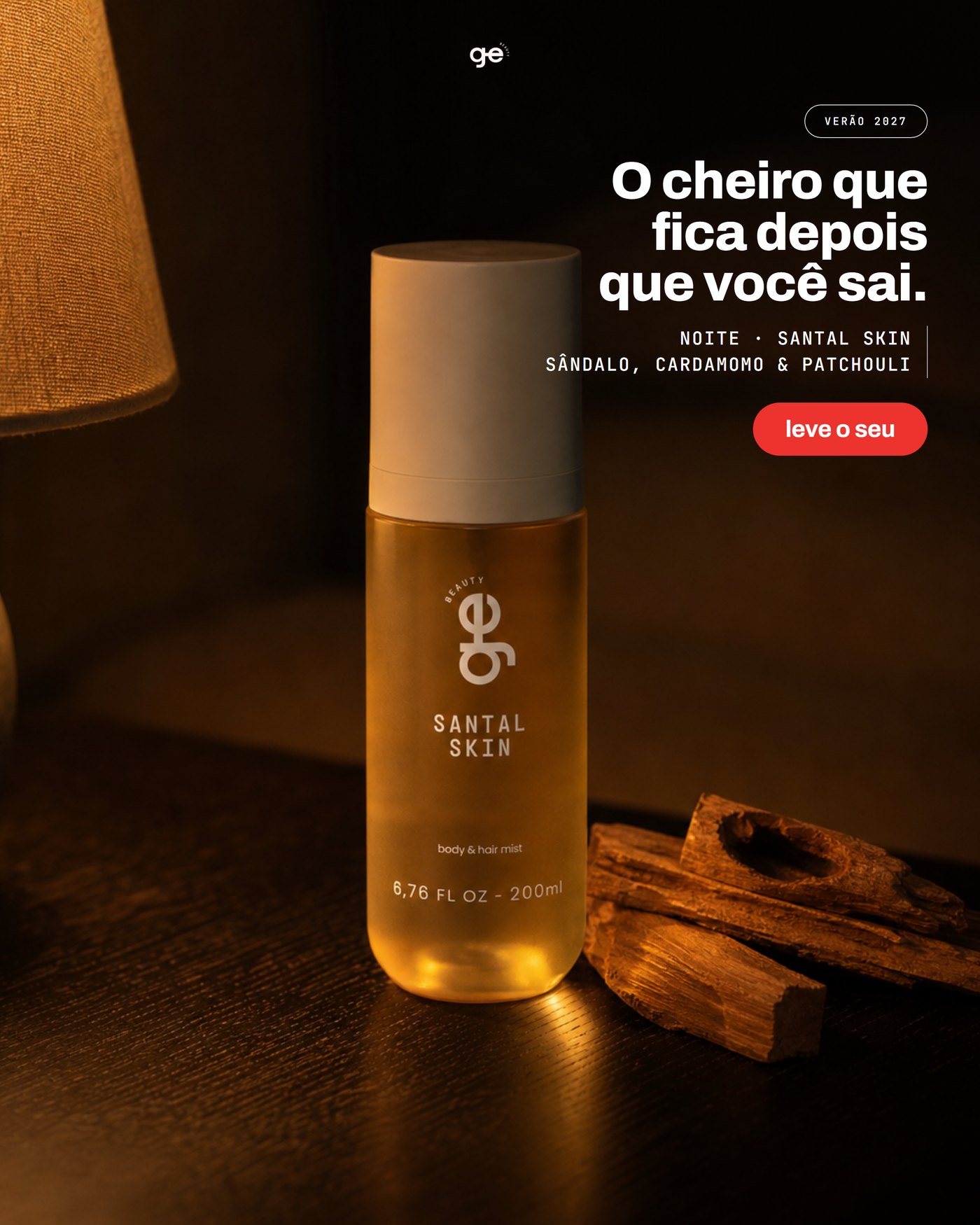 Santal Skin — anúncio de noite, O cheiro que fica depois que você sai