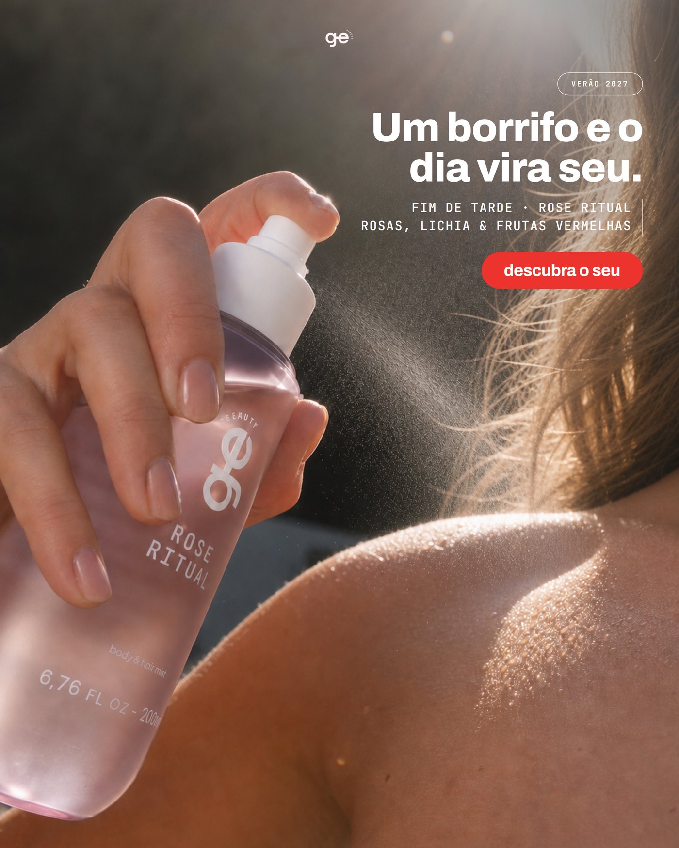 Spray em contraluz — Um borrifo e o dia vira seu, Rose Ritual